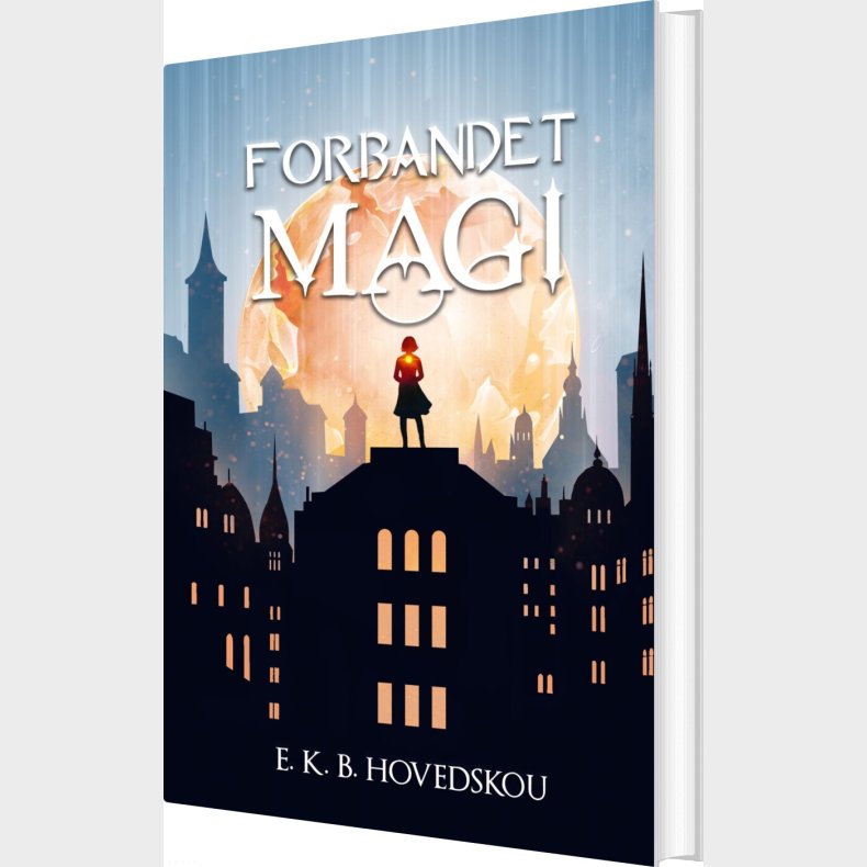 Forbandet Magi - Ea Kirstine Bork Hovedskou - Bog