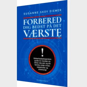Forbered Dig Bedst P� Det V�rste - Susanne Skov Diemer - Bog