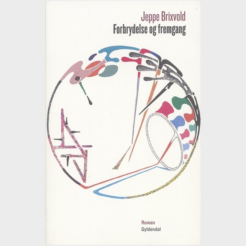 Forbrydelse Og Fremgang - Jeppe Brixvold - Bog