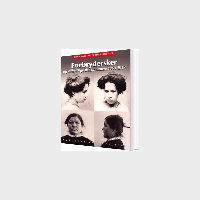 Forbrydersker Og Offentlige Fruentimmere 1863-1919 - Anne Cornelius - Bog