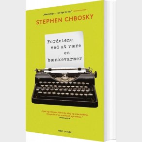 Fordelene Ved At V�re En B�nkevarmer - Stephen Chbosky - Bog