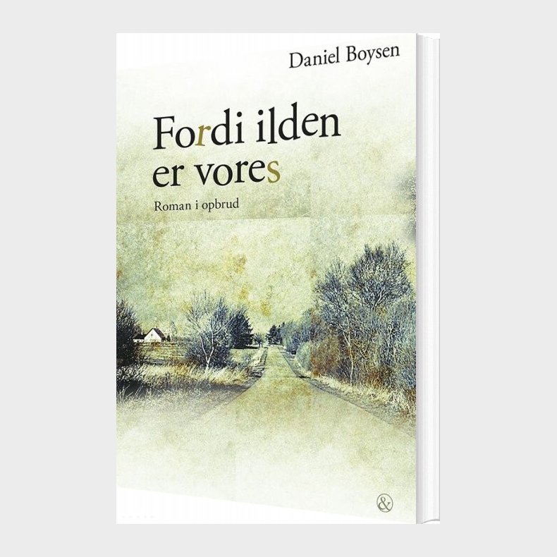 Fordi Ilden Er Vores - Daniel Boysen - Bog