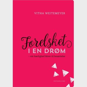 Forelsket I En Dr�m - Vitha Weitemeyer - Bog