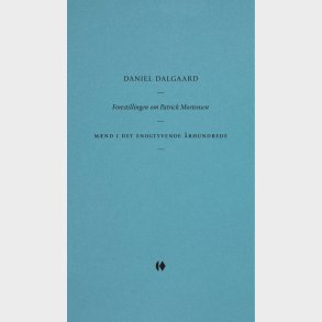 Forestillingen Om Patrick Mortensen - Daniel Dalgaard - Bog
