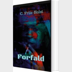 Forfald - Connie Friis-holst - Bog