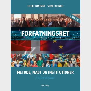 Forfatningsret - Metode, Magt Og Institutioner - Helle Krunke - Bog