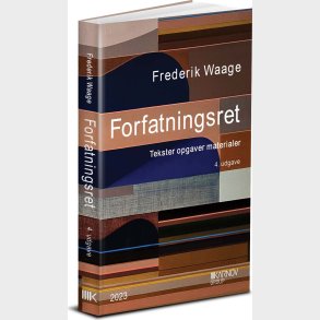 Forfatningsret - Tekster, Opgaver Og Materialer - Frederik Waage - Bog