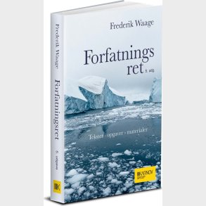 Forfatningsret - Tekster, Opgaver Og Materialer - Frederik Waage - Bog