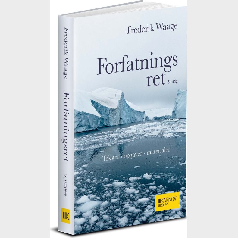 Forfatningsret - Tekster, Opgaver Og Materialer - Frederik Waage - Bog