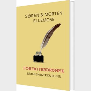 Forfatterdr�mme - S�dan Skriver Du Bogen - S�ren Ellemose - Bog