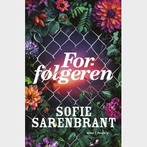 Forf�lgeren - Sofie Sarenbrant - Bog