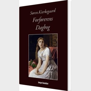 Forf�rerens Dagbog - S�ren Kierkegaard - Bog