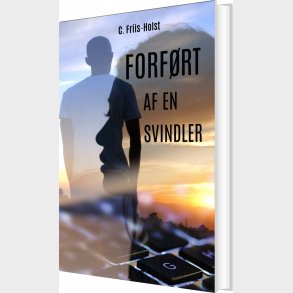 Forf�rt Af En Svindler - Connie Friis-holst - Bog