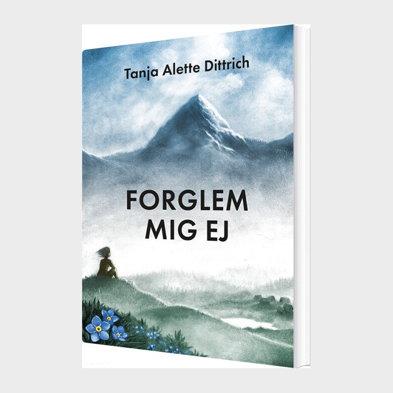 Forglem Mig Ej - Tanja Alette Dittrich - Bog