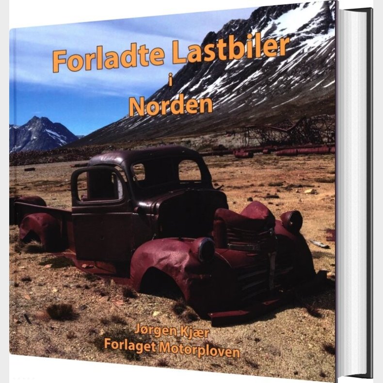 Forladte Lastbiler I Norden - J�rgen Kj�r - Bog