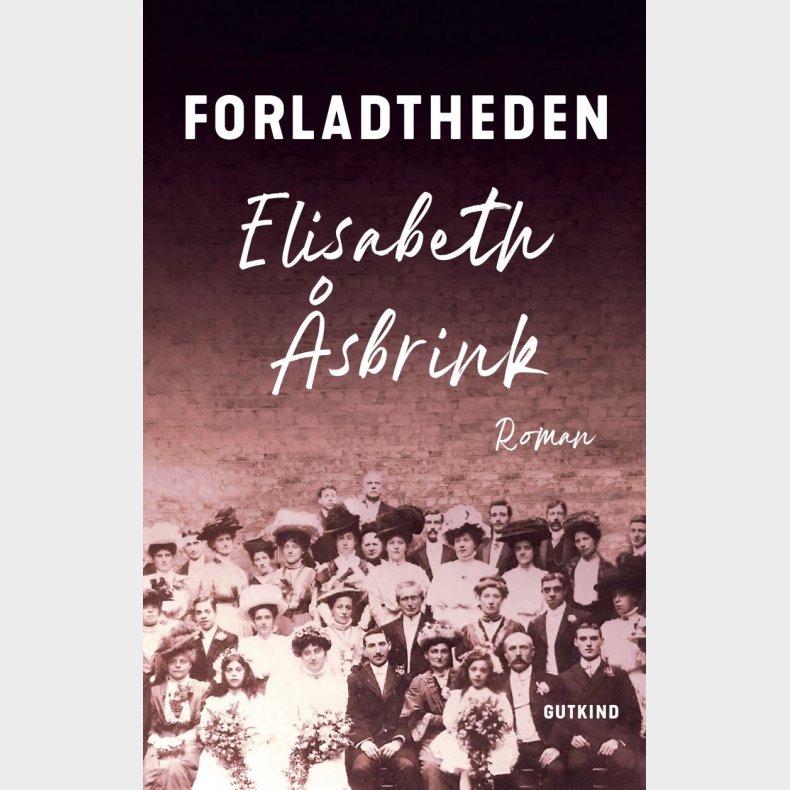 Forladtheden - Elisabeth �sbrink - Bog