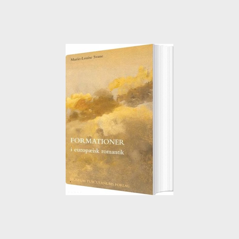 Formationer I Europ�isk Romantik - Marie-louise Svane - Bog