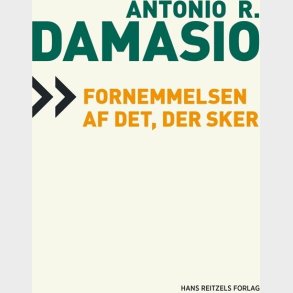 Fornemmelsen Af Det, Der Sker - Antonio Damasio - Bog