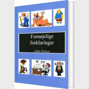 Forn�jelige Forklaringer - John Nielsen - Bog