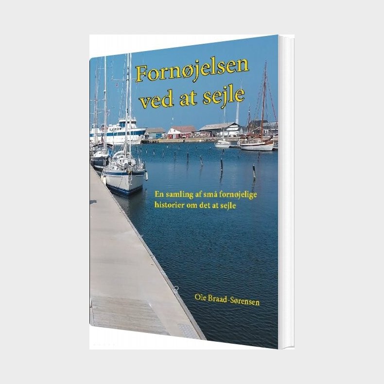 Forn�jelsen Ved At Sejle - Ole Braad-s�rensen - Bog
