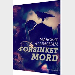 Forsinket Mord - Margery Allingham - Bog