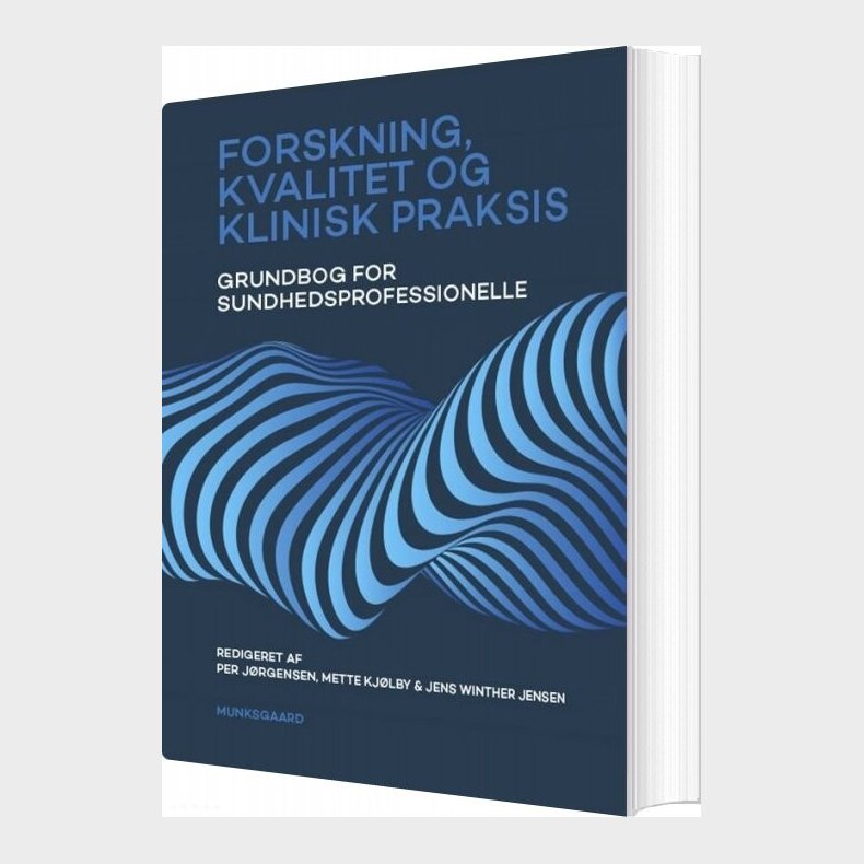 Forskning, Kvalitet Og Klinisk Praksis - Henrik W. Bendix - Bog