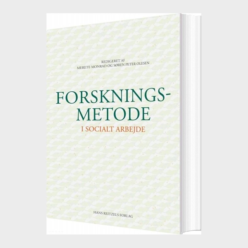 Forskningsmetode I Socialt Arbejde - Merete Monrad - Bog