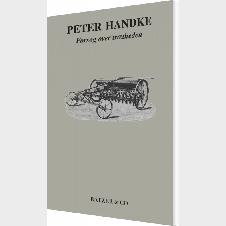 Fors�g Over Tr�theden - Peter Handke - Bog