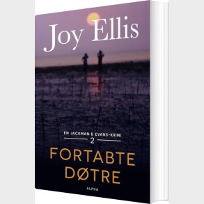 Fortabte D�tre - Joy Ellis - Bog