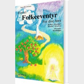 Fortl Folkeeventyr For Dine Brn - Inger Brochmann - Bog