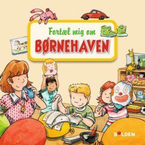 Fort�l Mig Om B�rnehaven - Bog