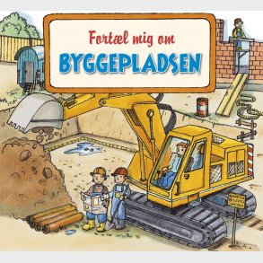 Fort�l Mig Om Byggepladsen - Monika Wittmann - Bog