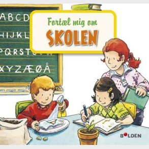 Fort�l Mig Om Skolen - Bog