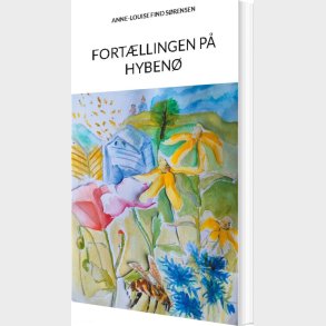 Fort�llingen P� Hyben� - Anne-louise Find S�rensen - Bog