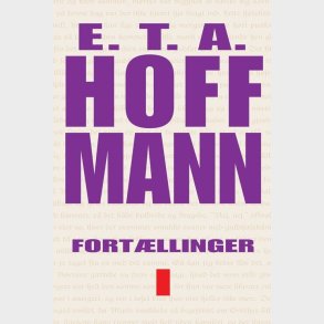 Fort�llinger Bind I - E.t.a. Hoffmann - Bog