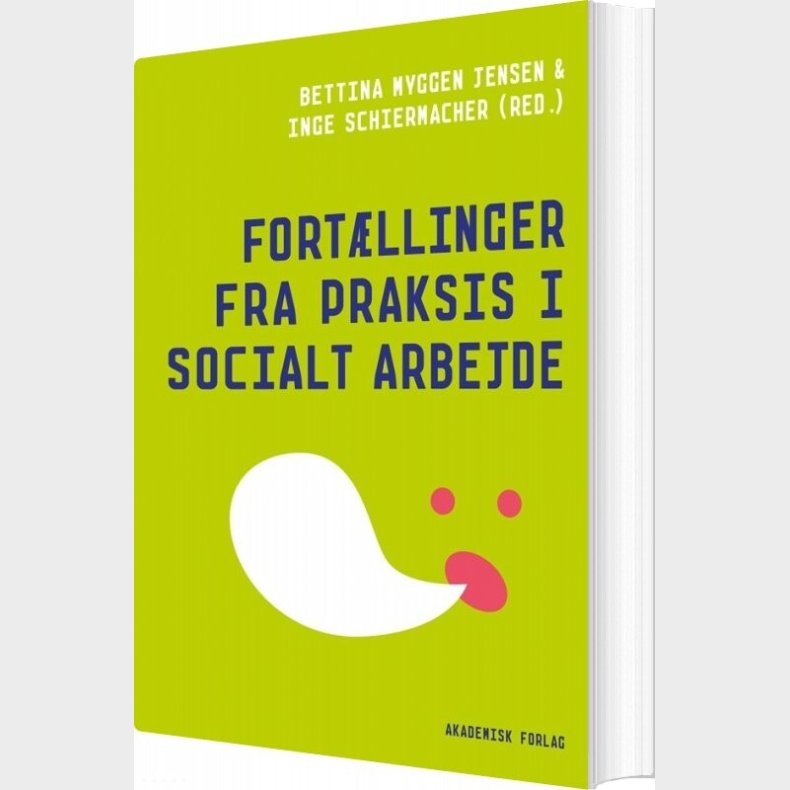 Fort�llinger Fra Praksis I Socialt Arbejde - Bettina Myggen Jensen - Bog