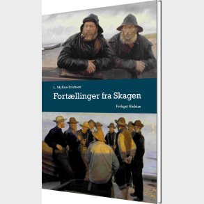 Fort�llinger Fra Skagen - L. Mylius-erichsen - Bog