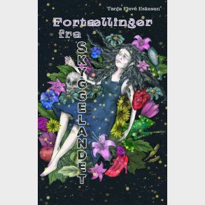 Fort�llinger Fra Skyggelandet - Tanja Fiev� Eskesen - Bog