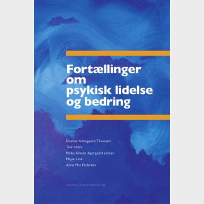 Fort�llinger Om Psykisk Lidelse Og Bedring - Dorthe Kirkegaard Thomsen - Bog