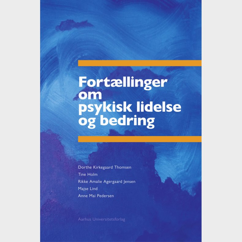 Fort�llinger Om Psykisk Lidelse Og Bedring - Dorthe Kirkegaard Thomsen - Bog
