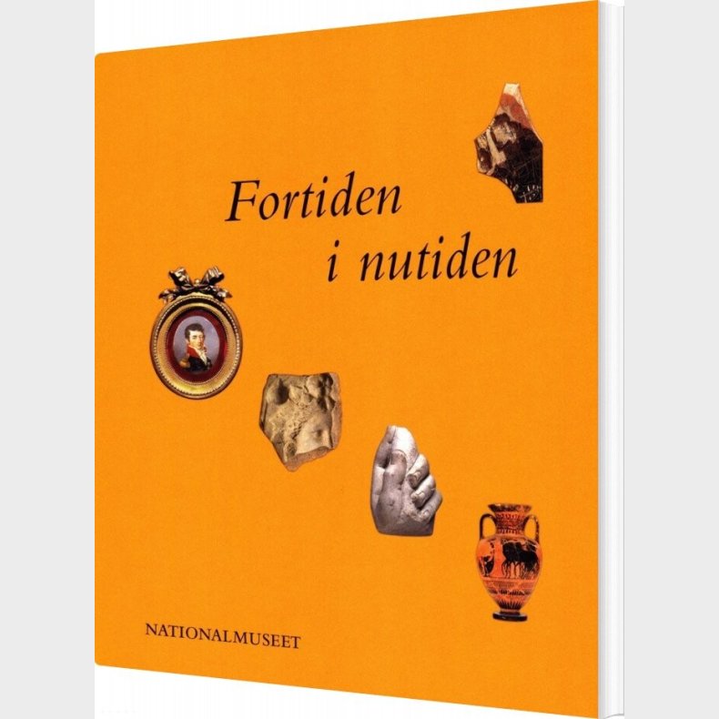 Fortiden I Nutiden - John Lund - Bog