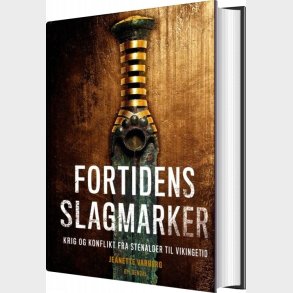 Fortidens Slagmarker - Jeanette Varberg - Bog