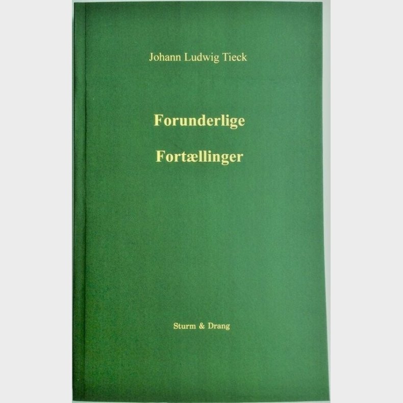 Forunderlige Fort�llinger - Johann Ludwig Tieck - Bog
