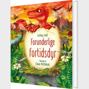Forunderlige Fortidsdyr - Ashley Hall - Bog