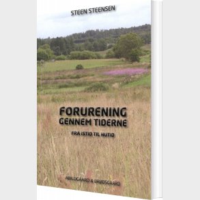 Forurening Gennem Tiderne - Steen Steensen - Bog