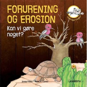 Forurening Og Erosion - Kan Vi G�re Noget? - Josep Palau - Bog