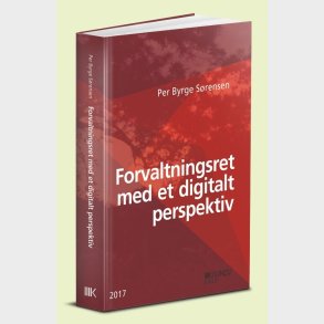 Forvaltningsret Med Et Digitalt Perspektiv - Per Byrge S�rensen - Bog
