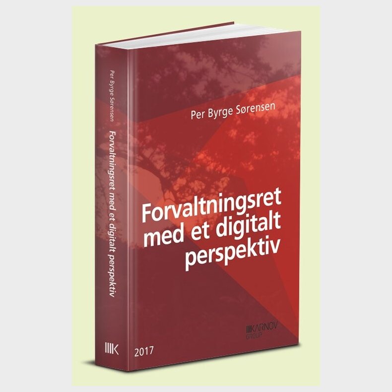 Forvaltningsret Med Et Digitalt Perspektiv - Per Byrge S�rensen - Bog