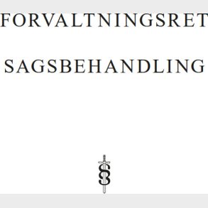Forvaltningsret - Sagsbehandling - Karsten Revsbech - Bog