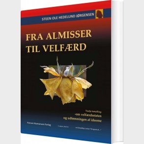 Fra Almisser Til Velf�rd - Steen Ole Hedelund J�rgensen - Bog